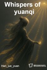 Whispers of yuanqi