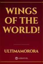 Wings Of The World!