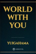 World With You