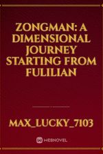 Zongman: A Dimensional Journey Starting From Fulilian