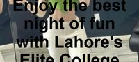 {03290555524} Enjoy the best night of fun with Lahore's Elite College