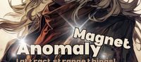 Anomaly: I attract strange things!