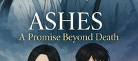 Ashes. A Promise Beyond Death