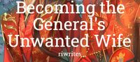 Becoming the General's Unwanted Wife