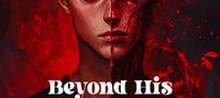 Beyond His Vampirism