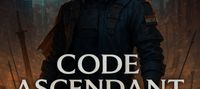 Code Ascendant: The Soldier who Leveled Past Reality