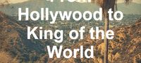 From Hollywood to King of the World