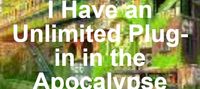 Global Freeze : I Have an Unlimited Plug-in in the Apocalypse