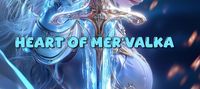 Heart of Mer'Valka
