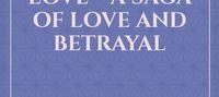 His Unexpected Love ~ A saga of love and betrayal