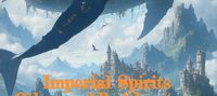 Imperial Spirits - Otherworldly Adventures