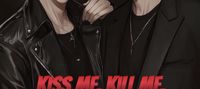 Kiss Me, Kill Me, Forget Me