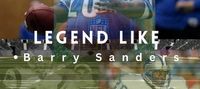 Legend Like Barry Sanders