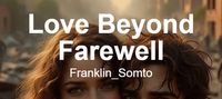 Love Beyond Farewell