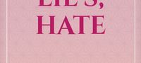 LOVE, LIE'S, HATE