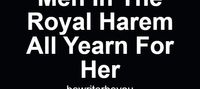Men In The Royal Harem All Yearn For Her (Female-dominant Setting)