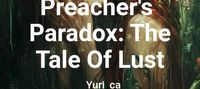 Preacher's Paradox: The Tale Of Lust