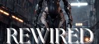 REWIRED: The Rightful Heir