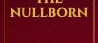 Rise of the Nullborn