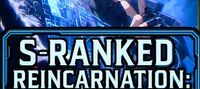 S Ranked Reincarnation: My Infinite Leveling System