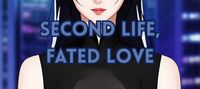 Second Life, Fated Love