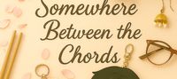 Somewhere between the chords