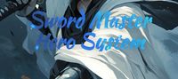Sword Master Hero System