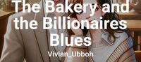 The Bakery and the Billionaires Blues