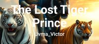 The Lost Tiger Prince
