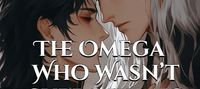 The Omega Who Wasn’t Supposed to Exist