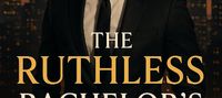 The Ruthless Bachelor's Son