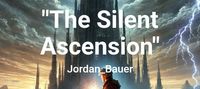 "The Silent Ascension"