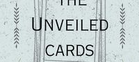 The Unveiled Cards