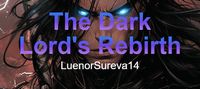 The World Shall Kneel : The Dark Lord's Rebirth