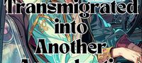 Transmigrated into Another Apocalyptic World (BL)