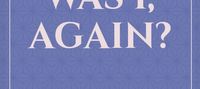 Who was I, again?